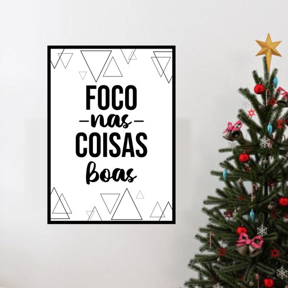 Quadro decorativo com frase sobre foco e fundo com triângulos - preto e branco