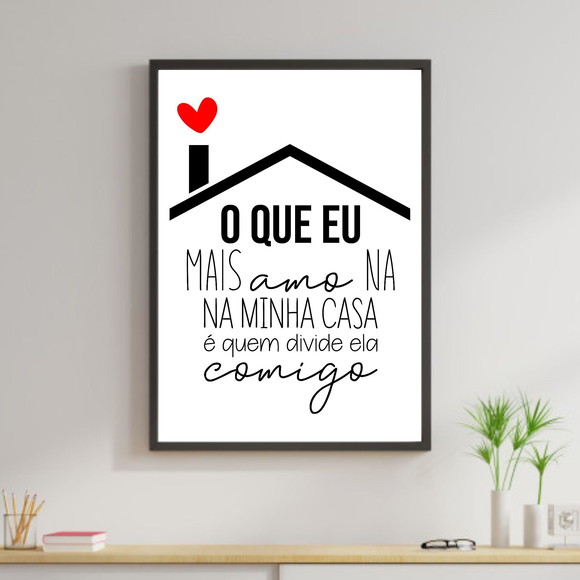 Quadro decorativo com frase sobre minha casa e um coração vermelho