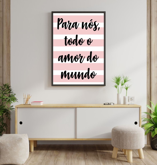 Quadro decorativo com frase de amor e listras rosas