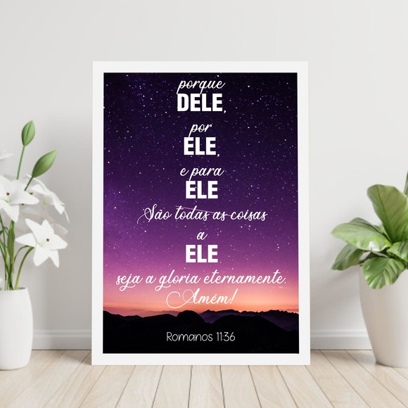 Quadro decorativo com frase de Romanos 11:36 com linda paisagem ao fundo