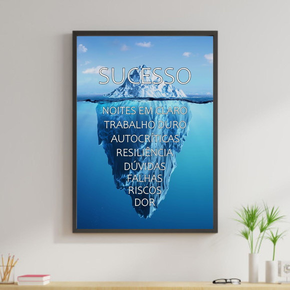 Quadro decorativo com Iceberg e frase sobre Sucesso