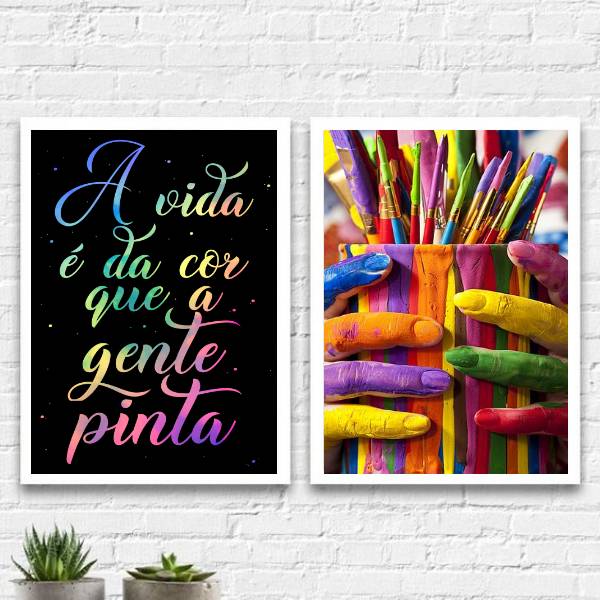 Kit 2 Quadros A Vida É Da Cor Que Pintamos