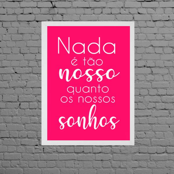 Quadro Frase Nosso Sonhos Pink