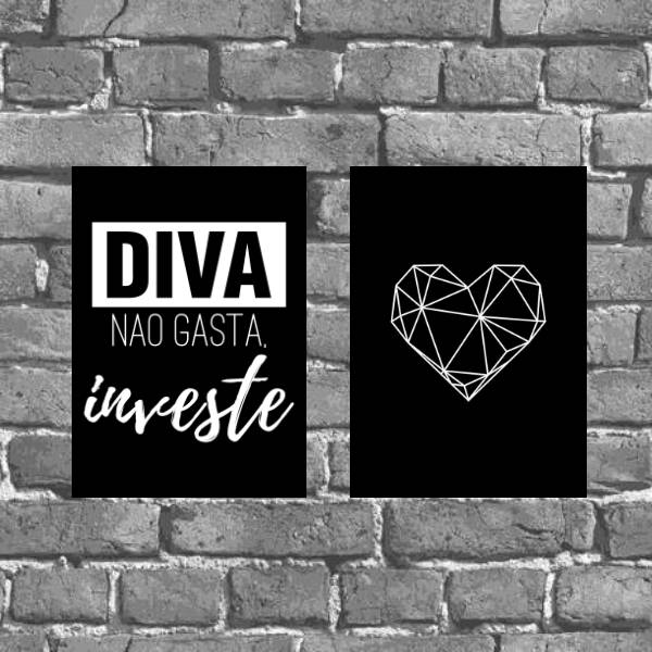 Kit 2 Placas Diva Não Gasta Investe