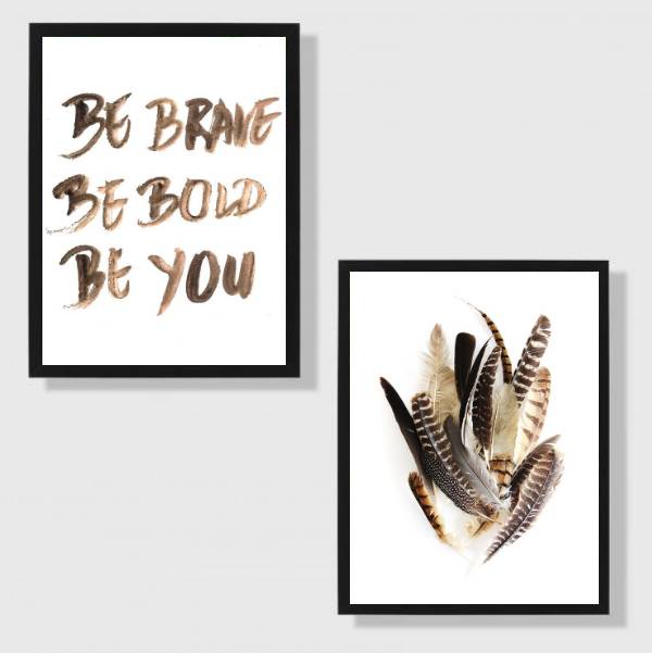 Kit 2 Quadros Be Brave Be Bold Be You Penas