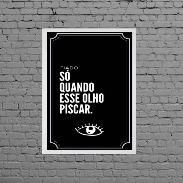 Quadro Frase Fiado Não