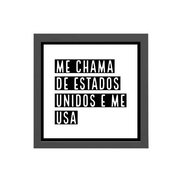 Quadro Me Chama De Estados Unidos E Me USA