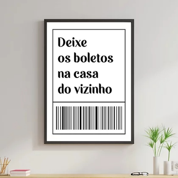 Quadro Deixe Os Boletos No Vizinho