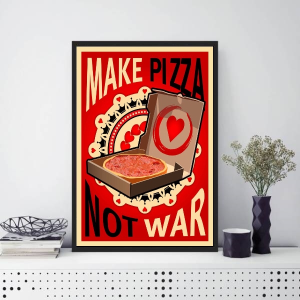 Quadro Decorativo Make Pizza Not War