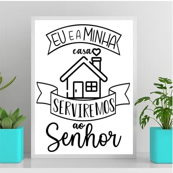 Quadro A Casa E Eu Serviremos Ao Senhor