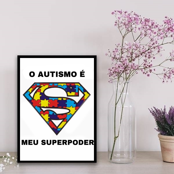 Quadro O Autismo É Meu Super Poder