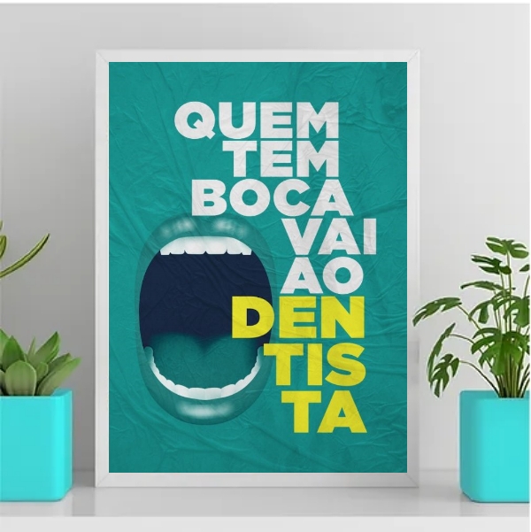 Quadro Quem Tem Boca Vai Ao Dentista