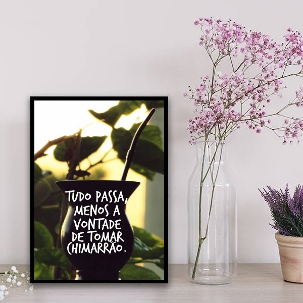 Quadro Vontade De Tomar Chimarrão