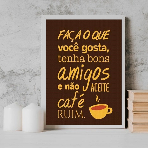 Quadro Não Aceite Café Ruim