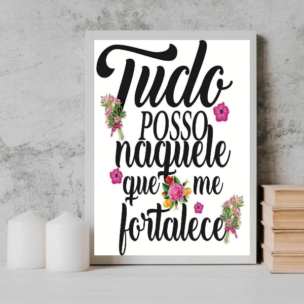 Quadro Tudo Posso Naquele Que Me Fortalece