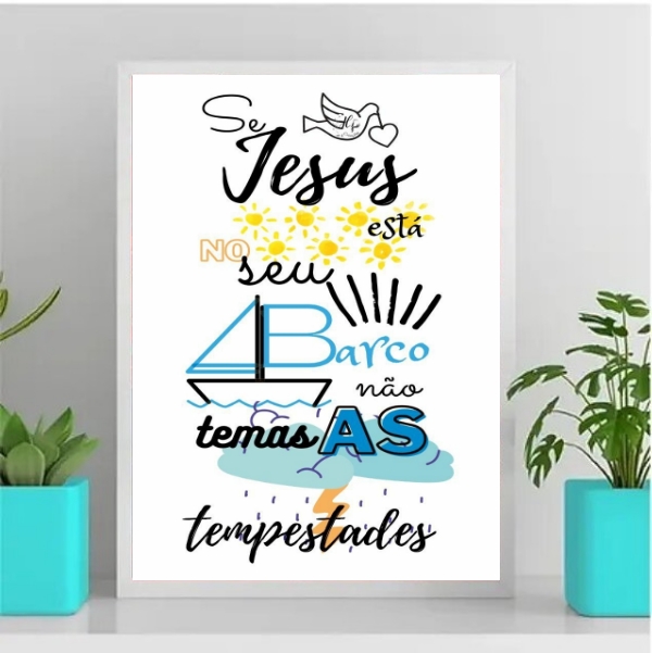 Quadro Se Jesus Está No barco Não Temas A Tempestade