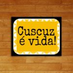 Quadro Decorativo Cuscuz é Vida