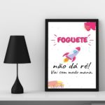 Quadro Decorativo Foguete Não Dá Ré