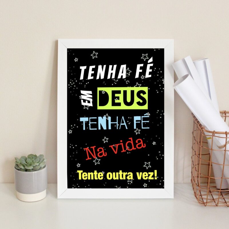 Quadro Tenha Fé Em Deus Tenha Fé Na Vida