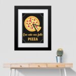 Quadro Que Não Falte Pizza - 60x48 Cm