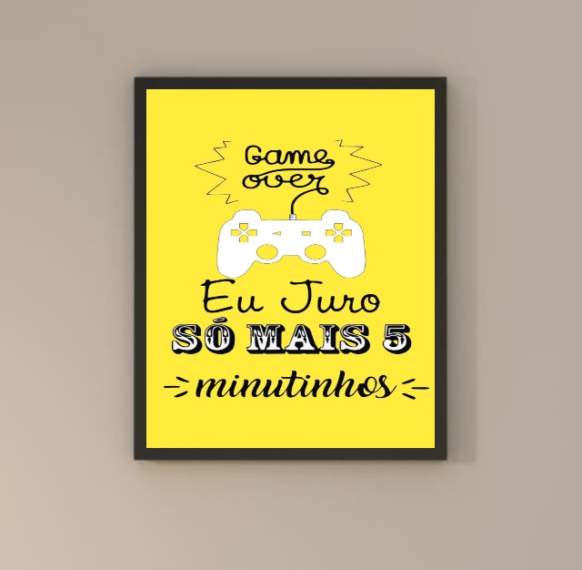 Quadro Gamer - Só Mais 5 Minutos