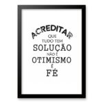 Quadro Acreditar Que Tem Solução é Fé