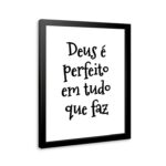 Quadro Deus É Perfeito Em Tudo