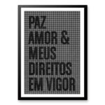 Quadro Paz Amor e Meus Direitos Em Vigor