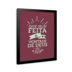 Quadro Que Seja Feita a Vontade De Deus