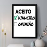 Quadro Decorativo Aceito Dinheiro X Opinião