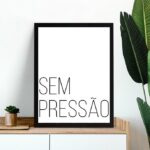 Quadro Minimalista - Sem Pressão