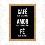 Quadro Moldura Dourada Café Amor Fé