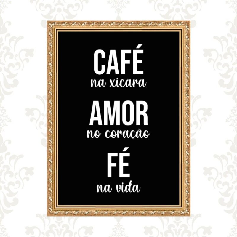 Quadro Moldura Dourada Café Amor Fé