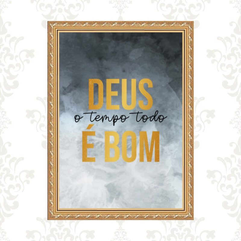 Quadro Moldura Dourada Deus é Bom