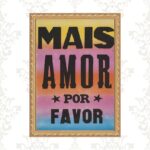 Quadro Moldura Dourada Mais Amor Por Favor